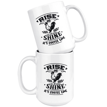 Rise and Shine It's Coffee Time