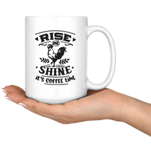 Rise and Shine It's Coffee Time
