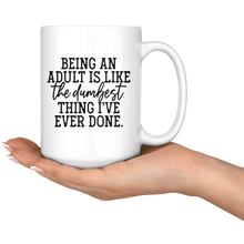 Being an Adult Mug