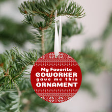 My Favorite Coworker Gave Me This Ornament
