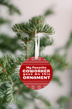 My Favorite Coworker Gave Me This Ornament