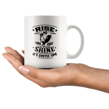 Rise and Shine It's Coffee Time